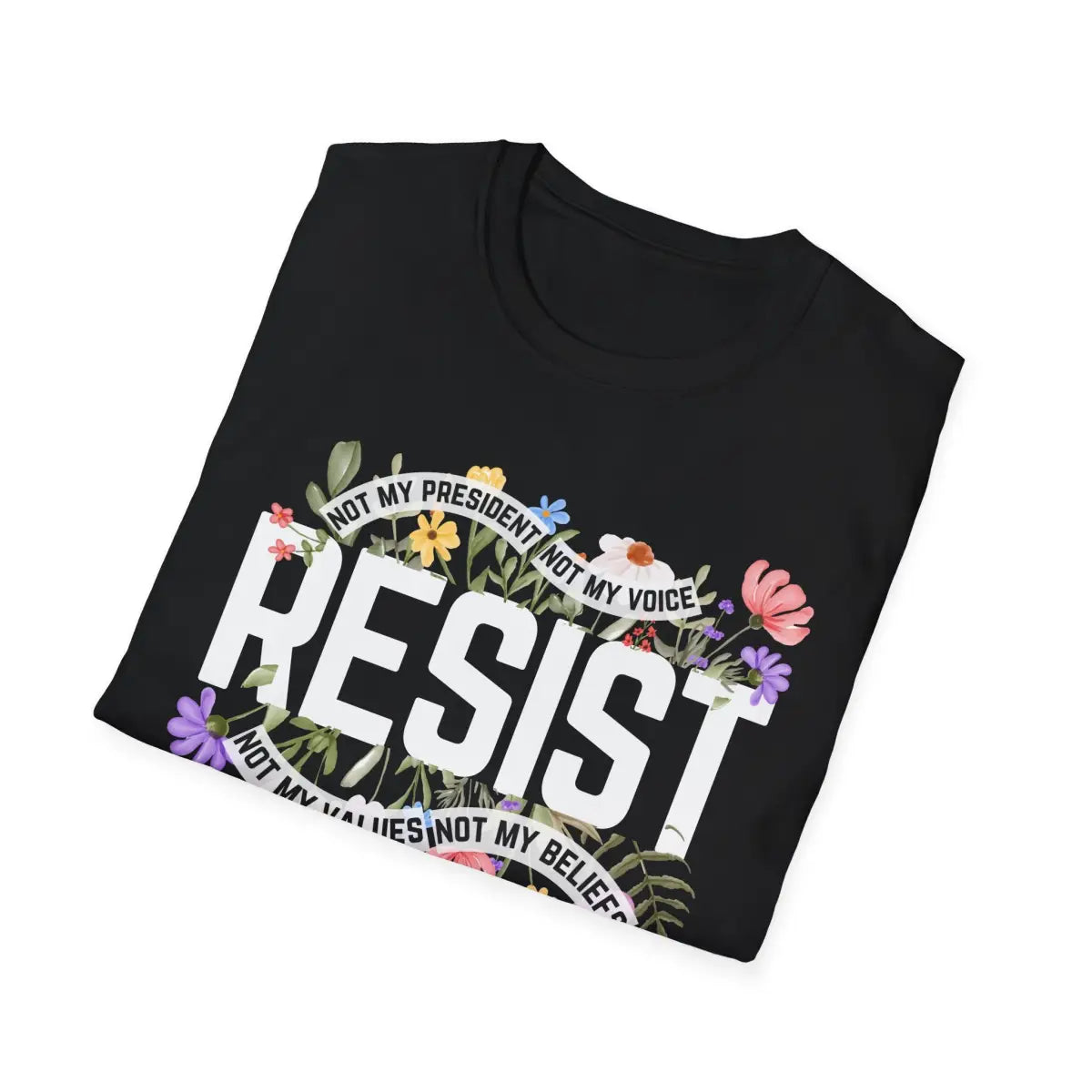 Floral Resist - Not My President - T-Shirt - Pilot gifts - WWII warbird t-shirt