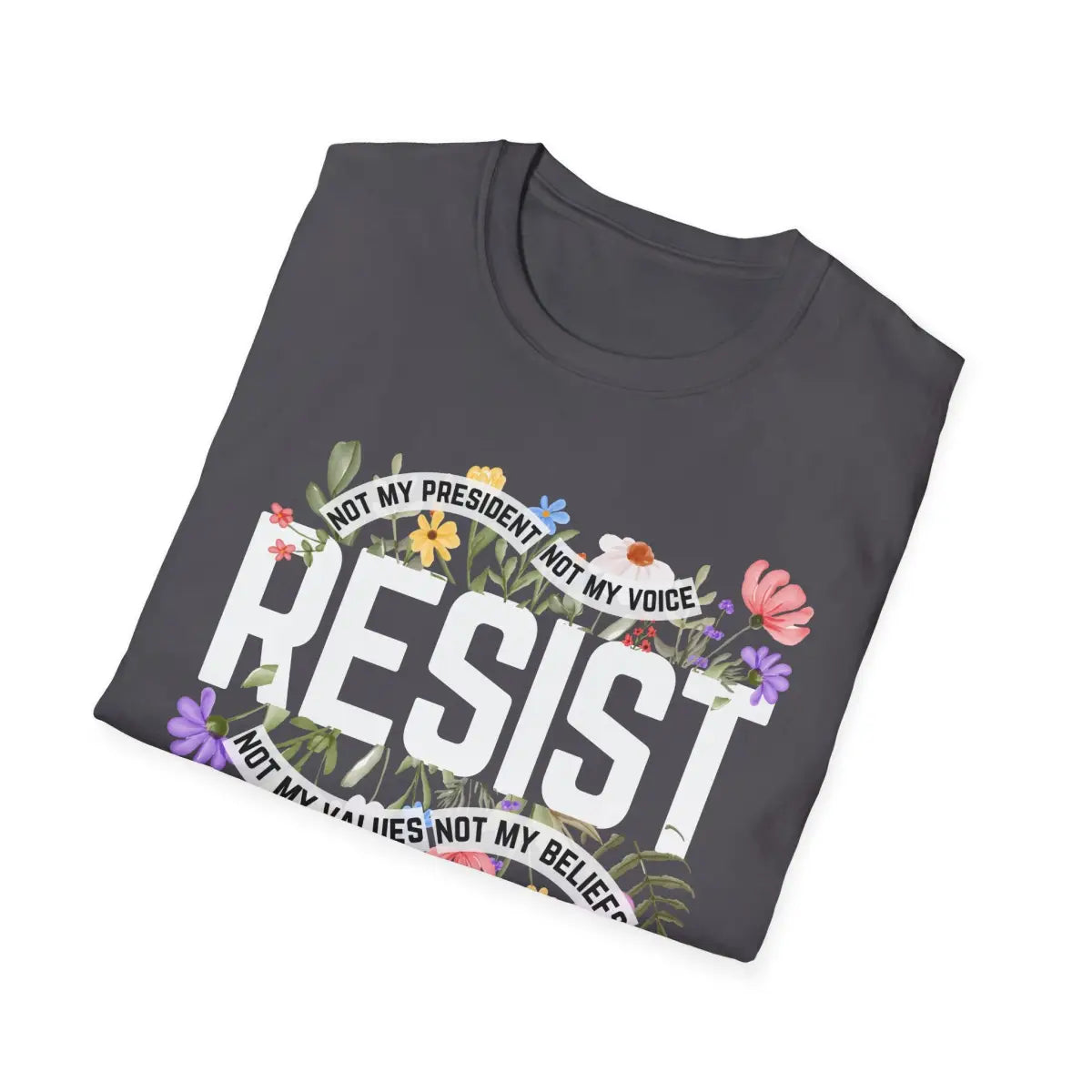 Floral Resist - Not My President - T-Shirt - Pilot gifts - WWII warbird t-shirt