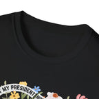 Floral Resist - Not My President - T-Shirt - Pilot gifts - WWII warbird t-shirt