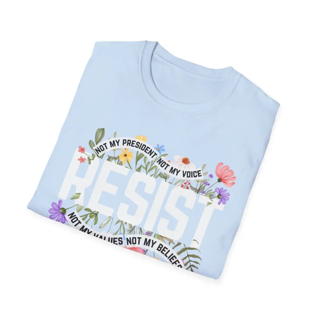 Floral Resist - Not My President - T-Shirt - Pilot gifts - WWII warbird t-shirt