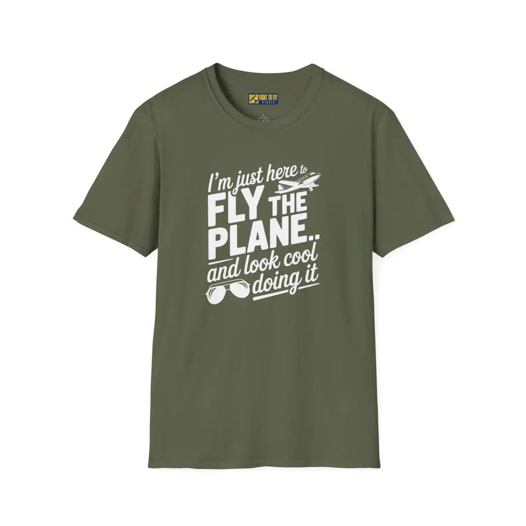 Fly the Plane Look Cool - T-Shirt - Pilot gifts - WWII warbird t-shirt