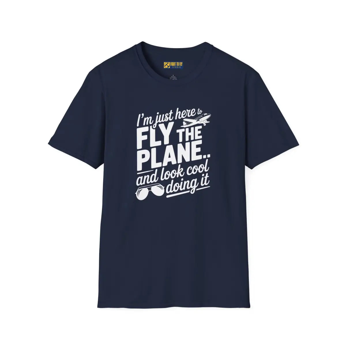 Fly the Plane Look Cool - T-Shirt - Pilot gifts - WWII warbird t-shirt