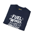 Fuel Wings and a Little Magic - T-Shirt - Pilot gifts - WWII warbird t-shirt