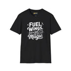 Fuel Wings and a Little Magic - T-Shirt - Pilot gifts - WWII warbird t-shirt