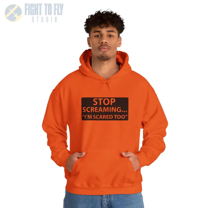 Funny Unisex Hooded Sweatshirt - ’STOP SCREAMING... I’M SCARED TOO’ - Hoodie - Gifts for pilots - Aviation apparel