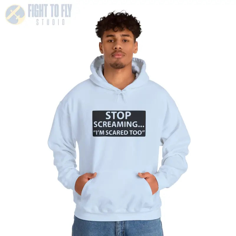 Funny Unisex Hooded Sweatshirt - ’STOP SCREAMING... I’M SCARED TOO’ - Hoodie - Gifts for pilots - Aviation apparel