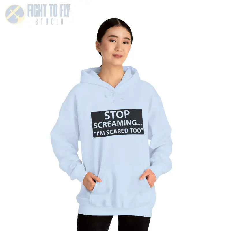 Funny Unisex Hooded Sweatshirt - ’STOP SCREAMING... I’M SCARED TOO’ - Hoodie - Gifts for pilots - Aviation apparel