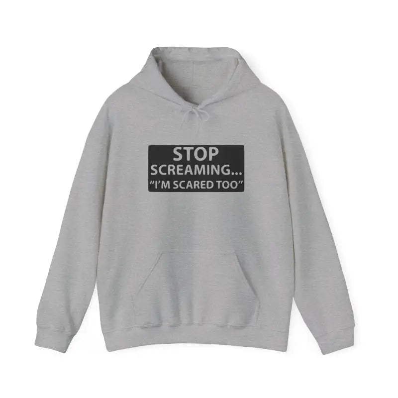 Funny Unisex Hooded Sweatshirt - ’STOP SCREAMING... I’M SCARED TOO’ - Hoodie - Gifts for pilots - Aviation apparel