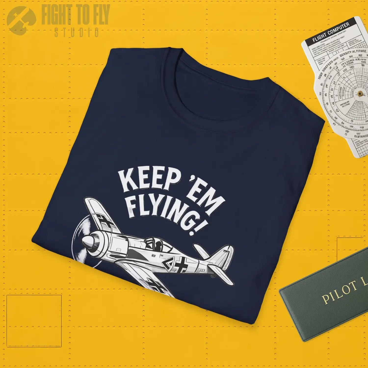Fw 190 “Keep ’Em Flying!” - T-Shirt - Pilot gifts - WWII warbird t-shirt