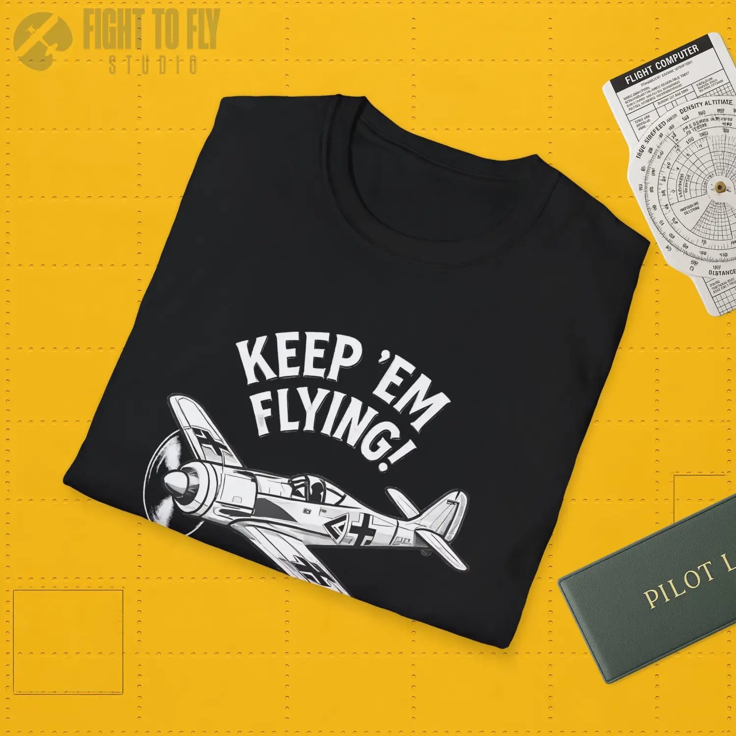 Fw 190 “Keep ’Em Flying!” - T-Shirt - Pilot gifts - WWII warbird t-shirt