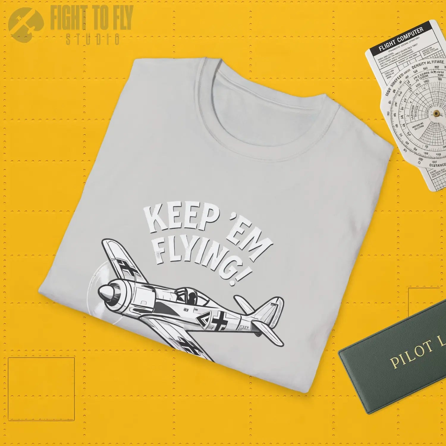 Fw 190 “Keep ’Em Flying!” - T-Shirt - Pilot gifts - WWII warbird t-shirt