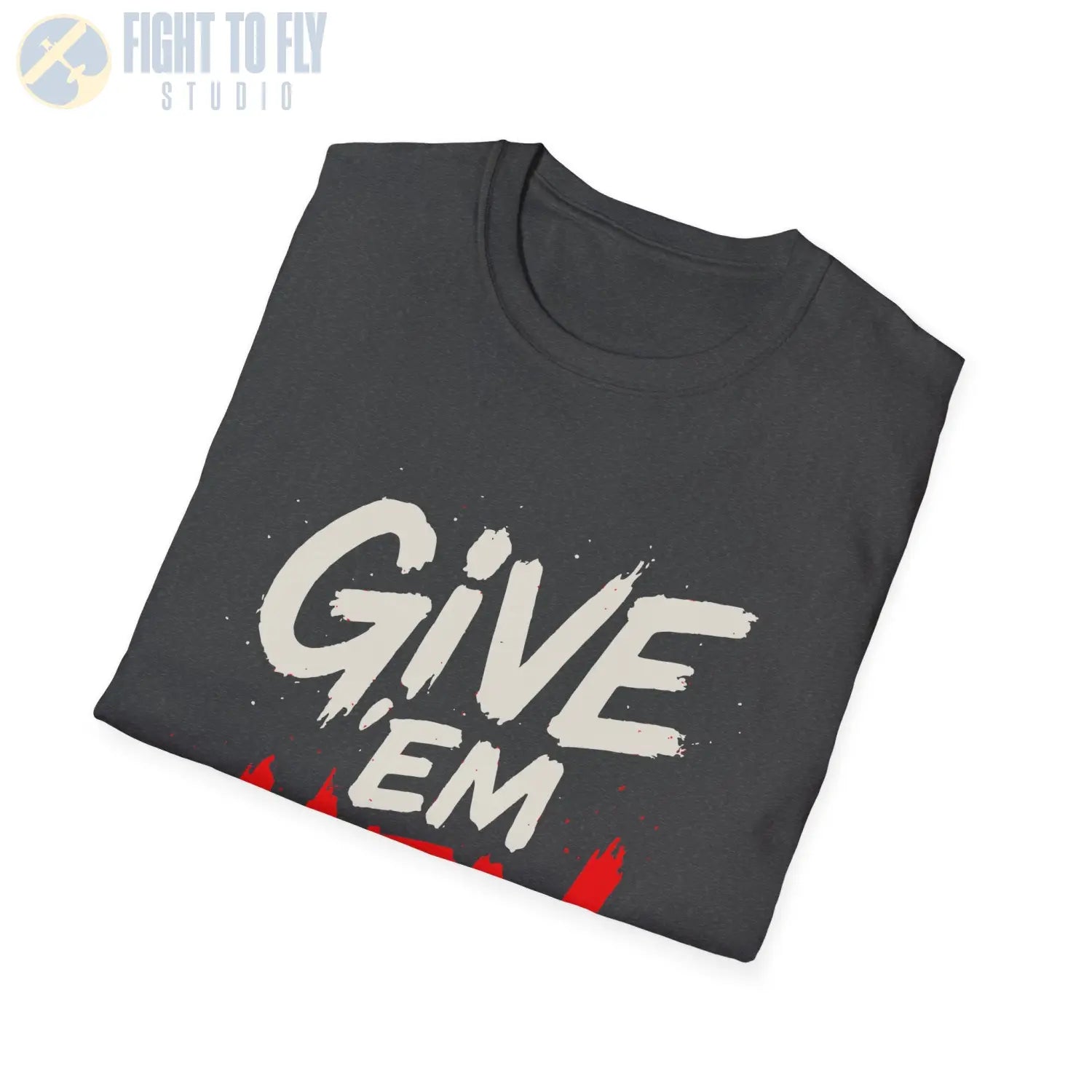 Give ’Em Hell! - T-Shirt - Pilot gifts - WWII warbird t-shirt