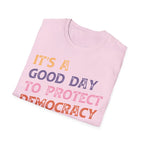 Good Day To Protect Democracy - T-Shirt - Pilot gifts - WWII warbird t-shirt