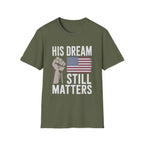 His Dream Matters T-Shirt - Pilot gifts - WWII warbird t-shirt