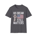 His Dream Matters T-Shirt - Pilot gifts - WWII warbird t-shirt