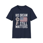 His Dream Matters T-Shirt - Pilot gifts - WWII warbird t-shirt