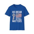 His Dream Matters T-Shirt - Pilot gifts - WWII warbird t-shirt