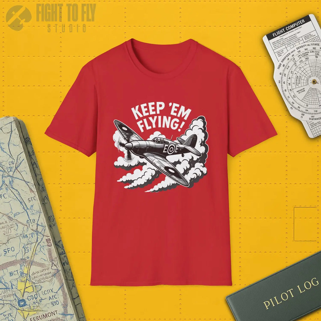 Hurricane “Keep ’Em Flying!” - T-Shirt - Pilot gifts - WWII warbird t-shirt