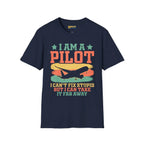 I am a pilot – can’t fix stupid but can fly it far away - T-Shirt - Pilot gifts - WWII warbird t-shirt