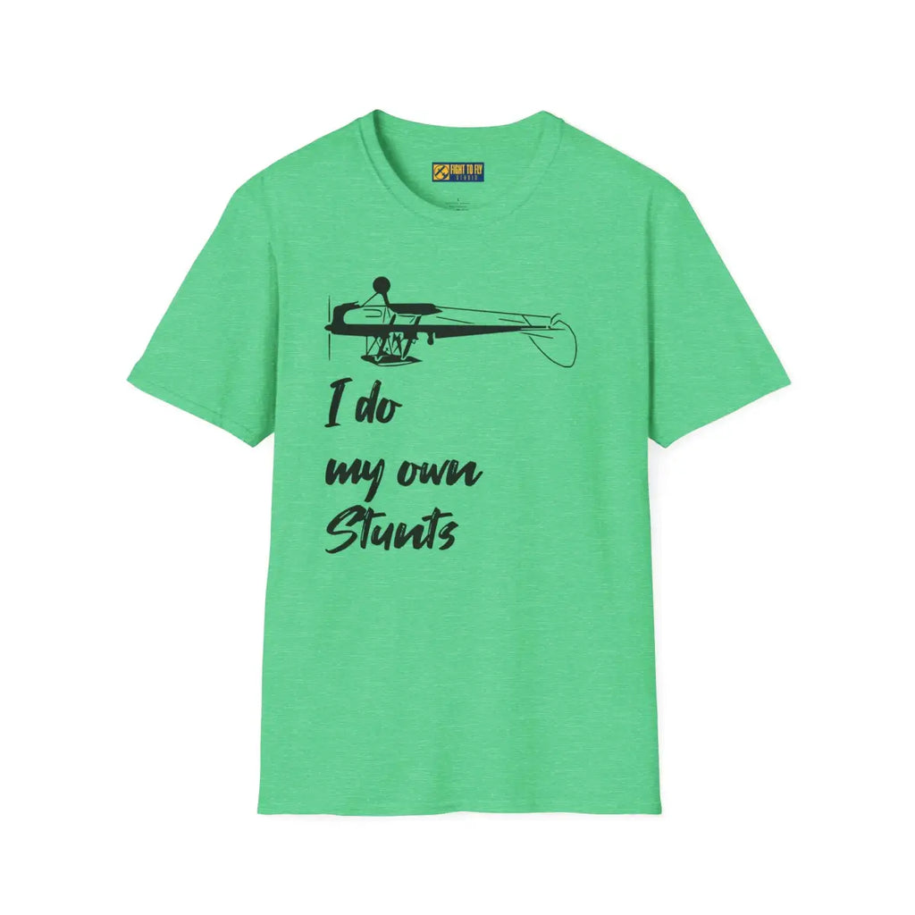 I Do My Own Stunts - Tee - T-Shirt - Pilot gifts - WWII warbird t-shirt