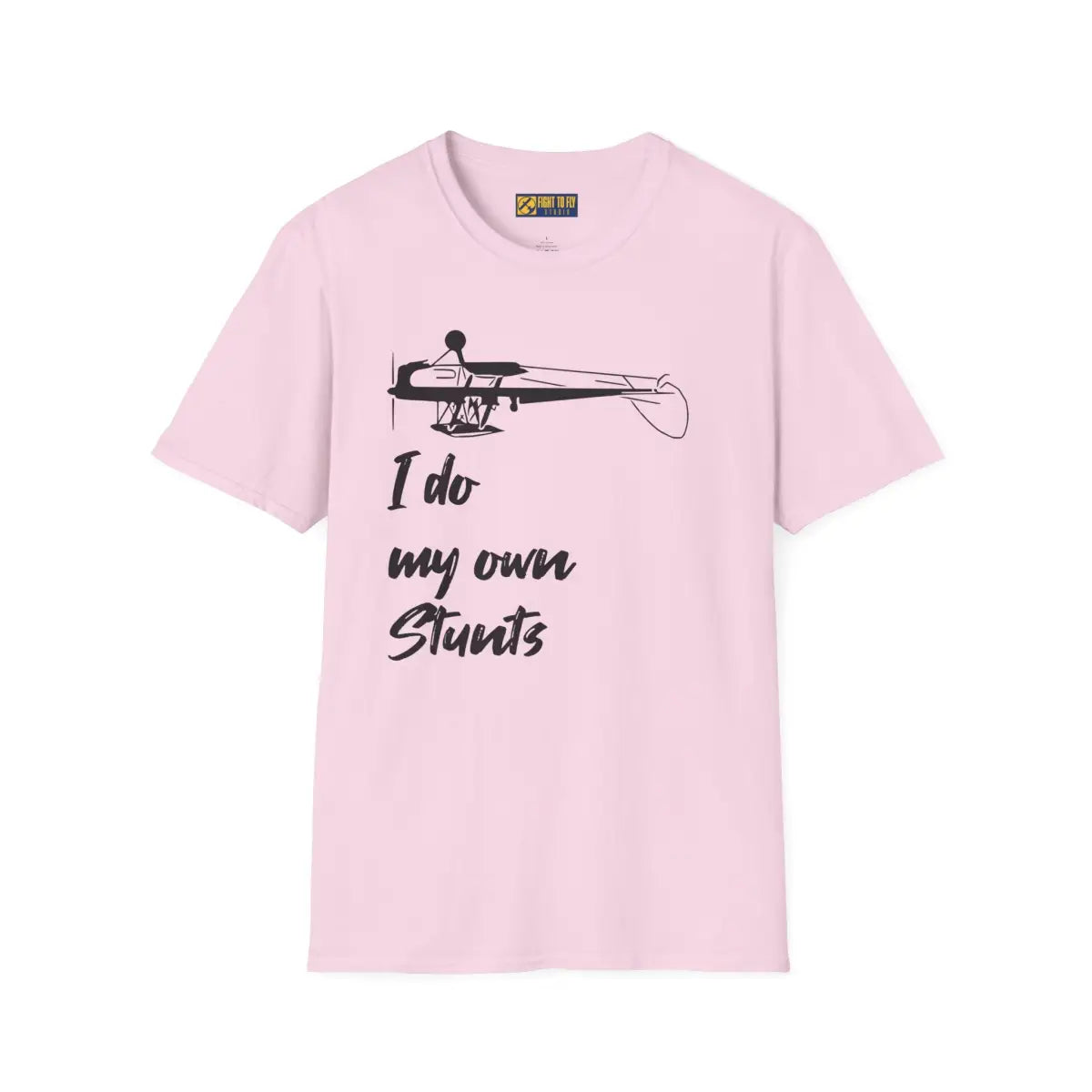 I Do My Own Stunts - Tee - T-Shirt - Gifts for pilots - Aviation apparel