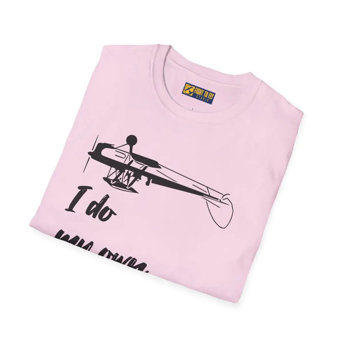 I Do My Own Stunts - Tee - T-Shirt - Pilot gifts - WWII warbird t-shirt