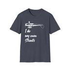 I Do My Own Stunts - Tee - T-Shirt - Pilot gifts - WWII warbird t-shirt