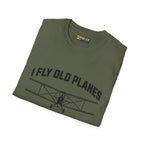 I Fly Old Planes - Biplane - T-Shirt - Pilot gifts - WWII warbird t-shirt