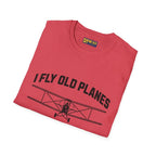 I Fly Old Planes - Biplane - T-Shirt - Pilot gifts - WWII warbird t-shirt