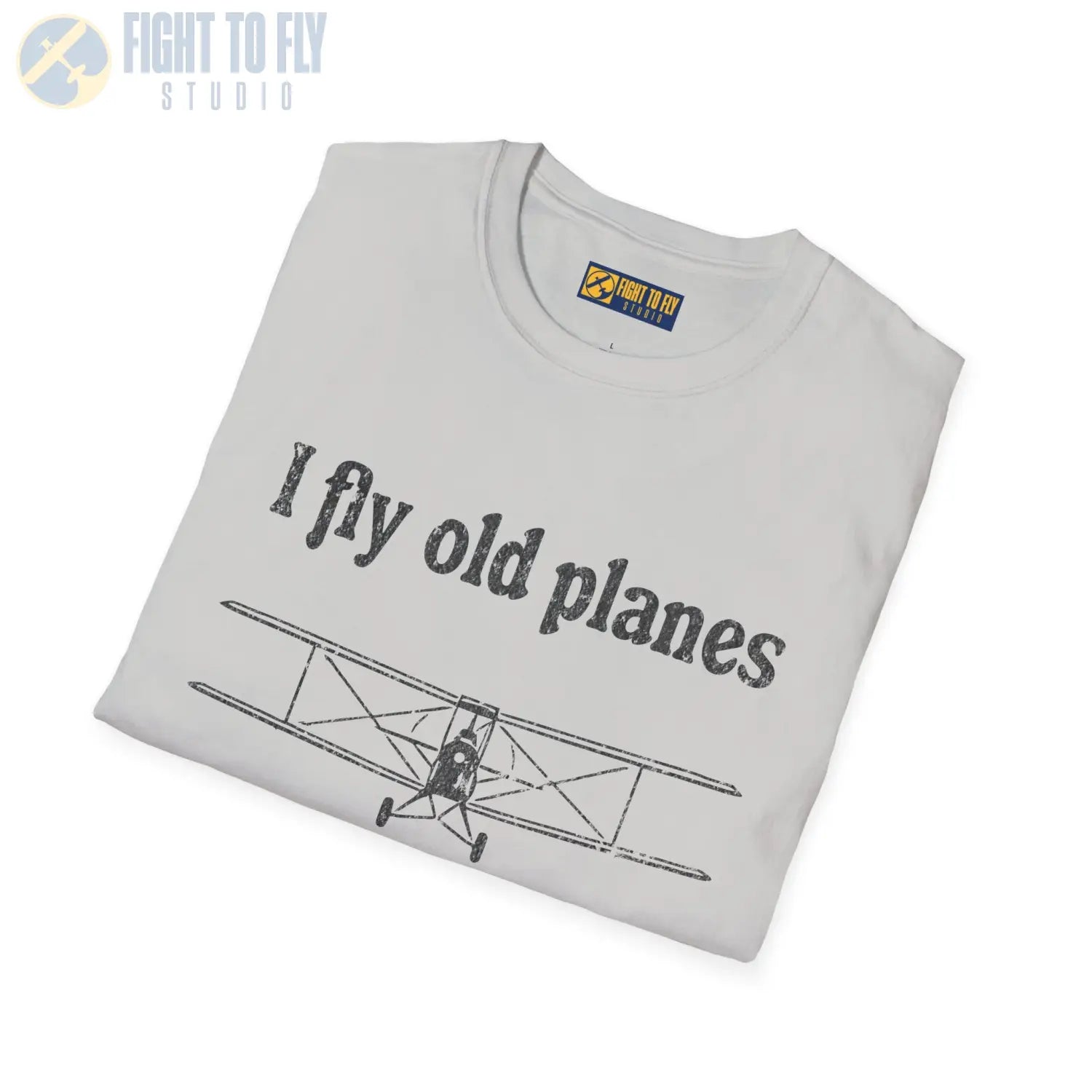 I Fly Old Planes - Tee - T-Shirt - Pilot gifts - WWII warbird t-shirt