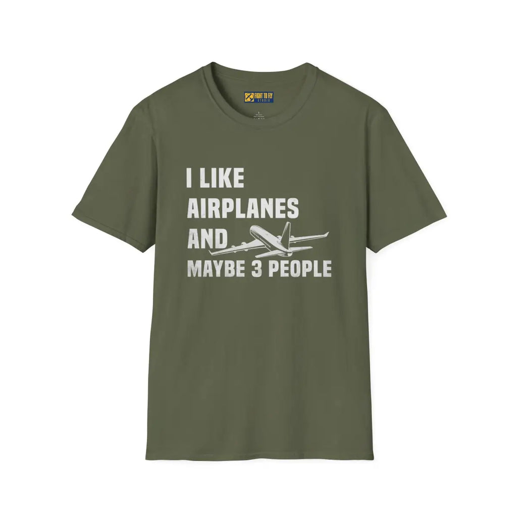 I Like Planes and Maybe 3 People - T-Shirt - Pilot gifts - WWII warbird t-shirt