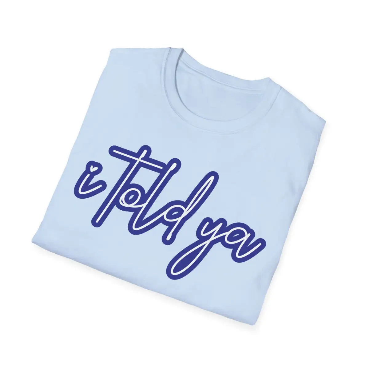 I Told Ya - T-Shirt - Pilot gifts - WWII warbird t-shirt