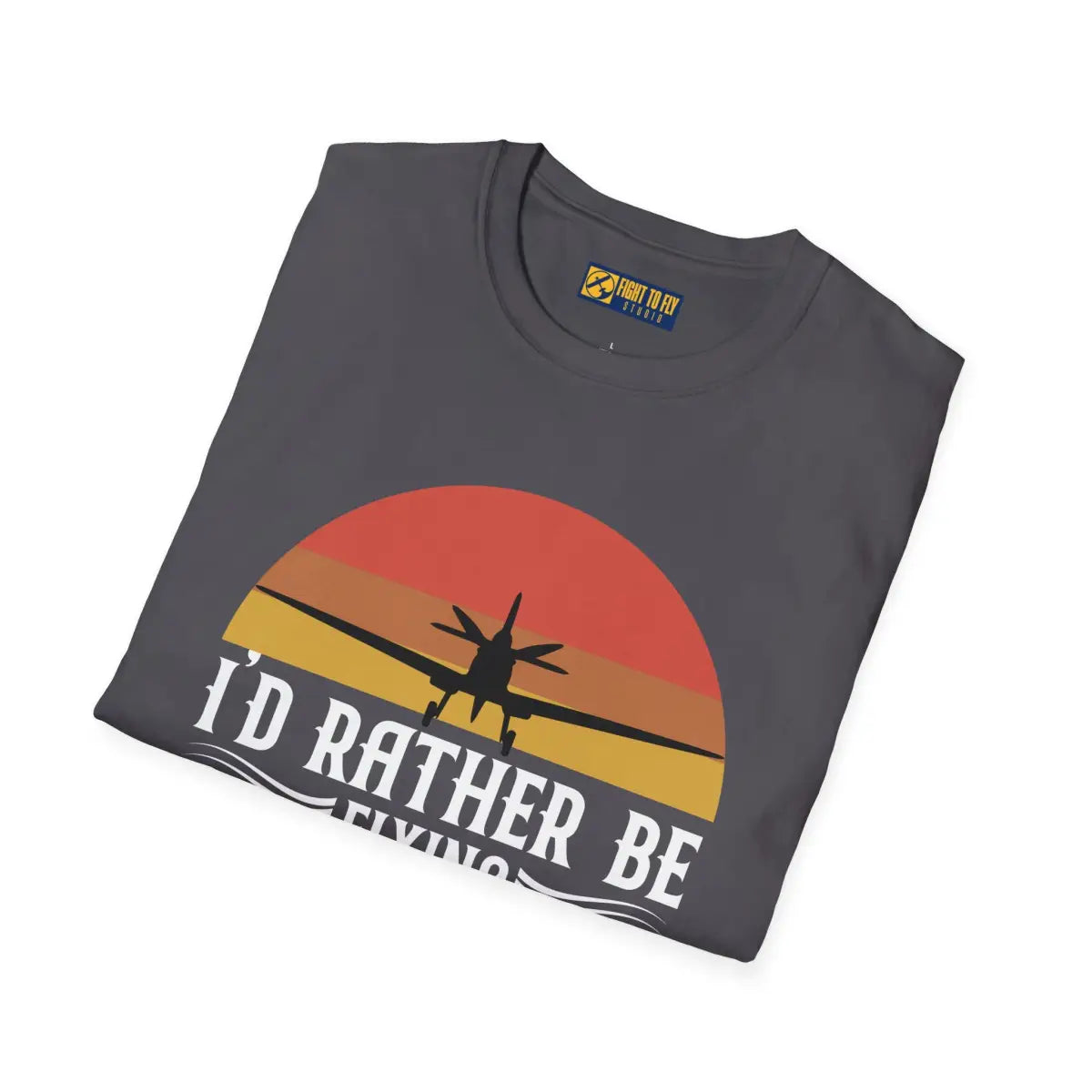 I’d Rather Be Flying T-Shirt - Pilot gifts - WWII warbird t-shirt