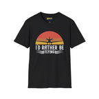 I’d Rather Be Flying T-Shirt - Pilot gifts - WWII warbird t-shirt