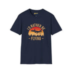 I’d Rather Be Flying - T-Shirt - Pilot gifts - WWII warbird t-shirt