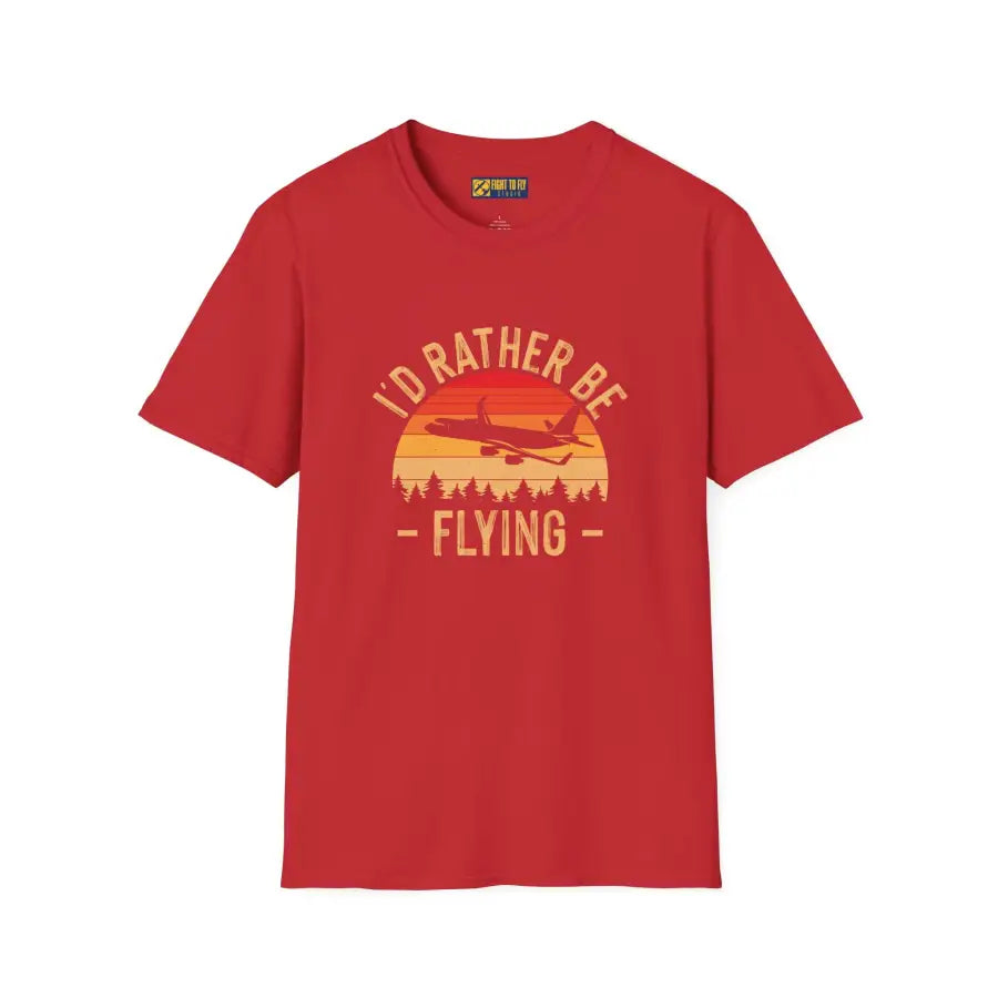 I’d Rather Be Flying - T-Shirt - Pilot gifts - WWII warbird t-shirt