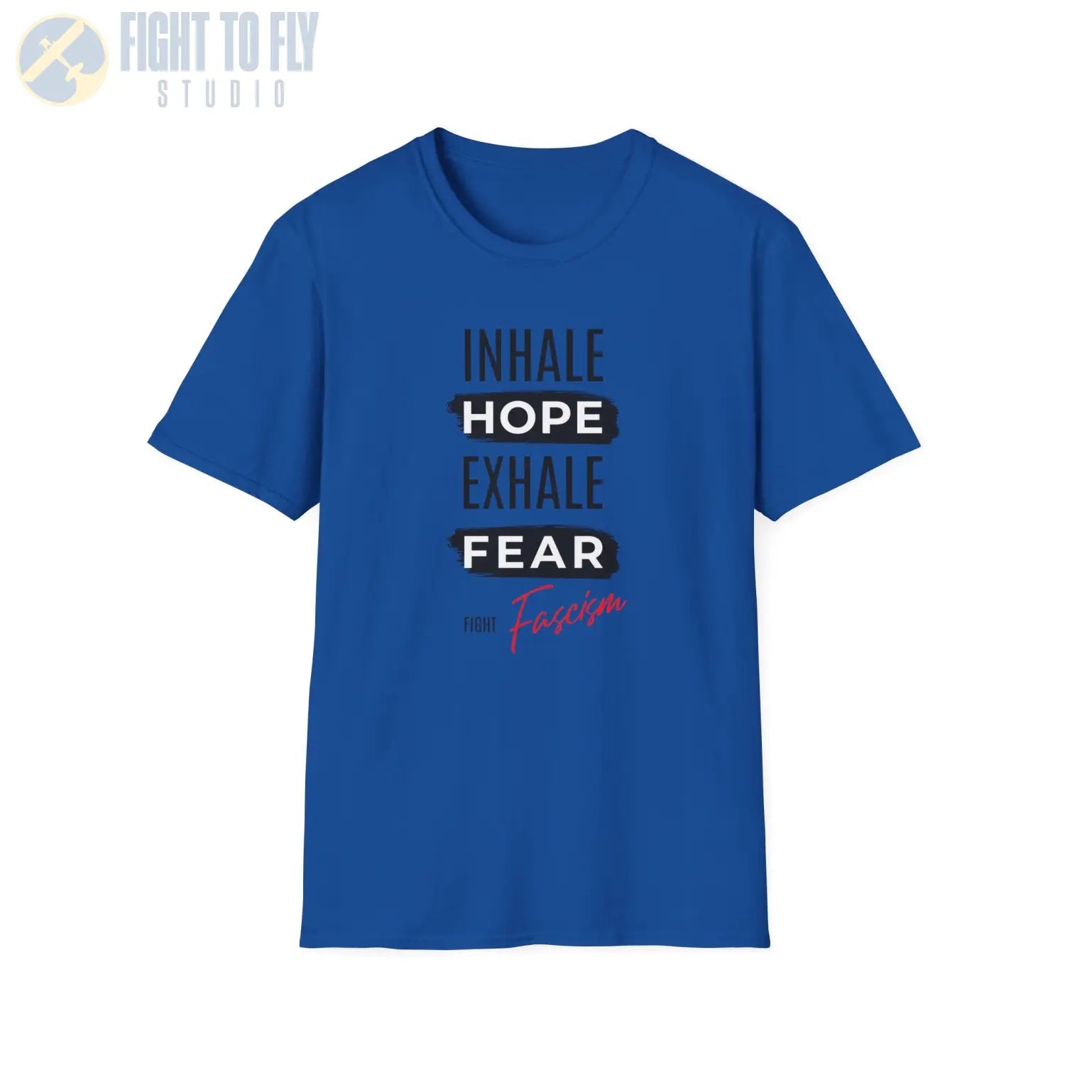 Inhale Hope. Exhale Fear. Fight Fascism. - T-Shirt - Pilot gifts - WWII warbird t-shirt