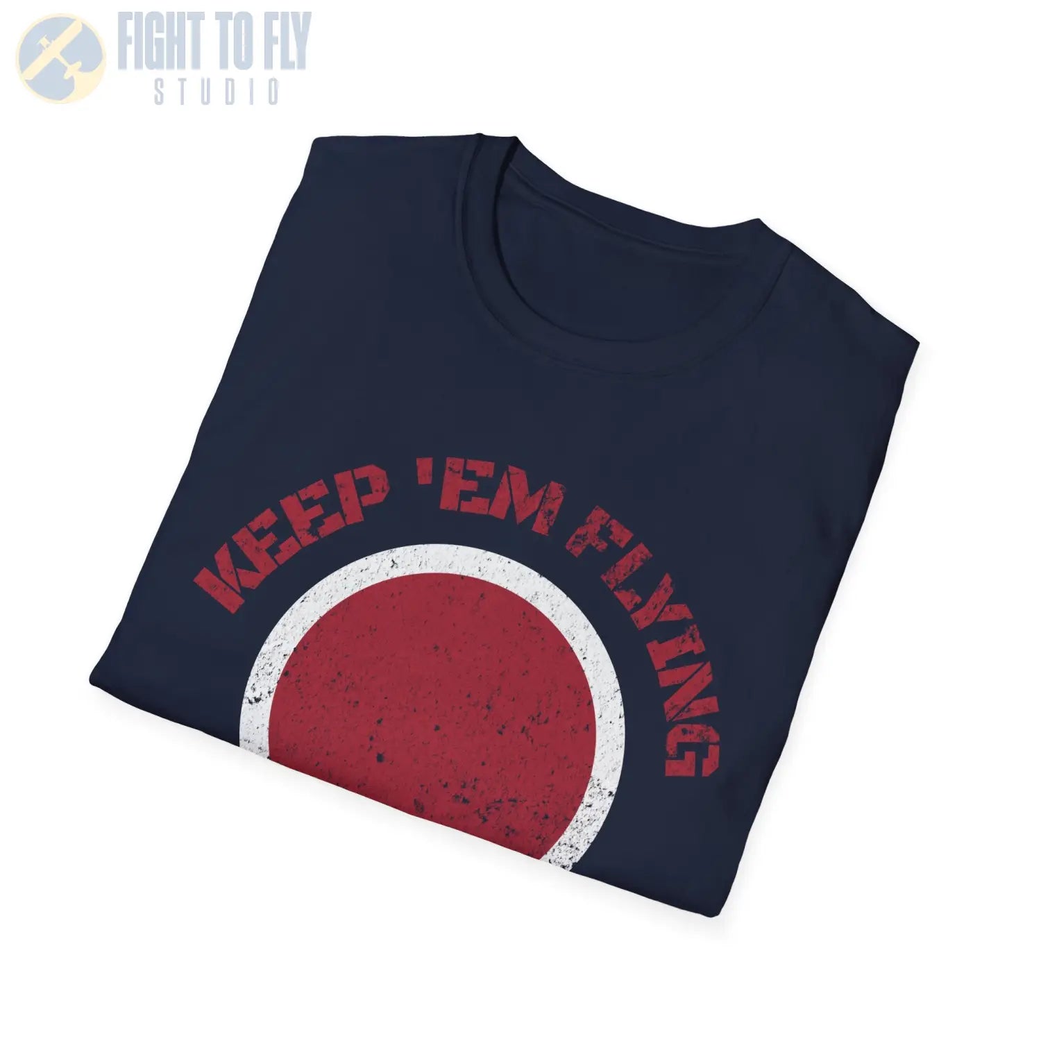 Japan Hinomaru “Keep ’Em Flying” Rising Sun Insignia - T-Shirt - Pilot gifts - WWII warbird t-shirt