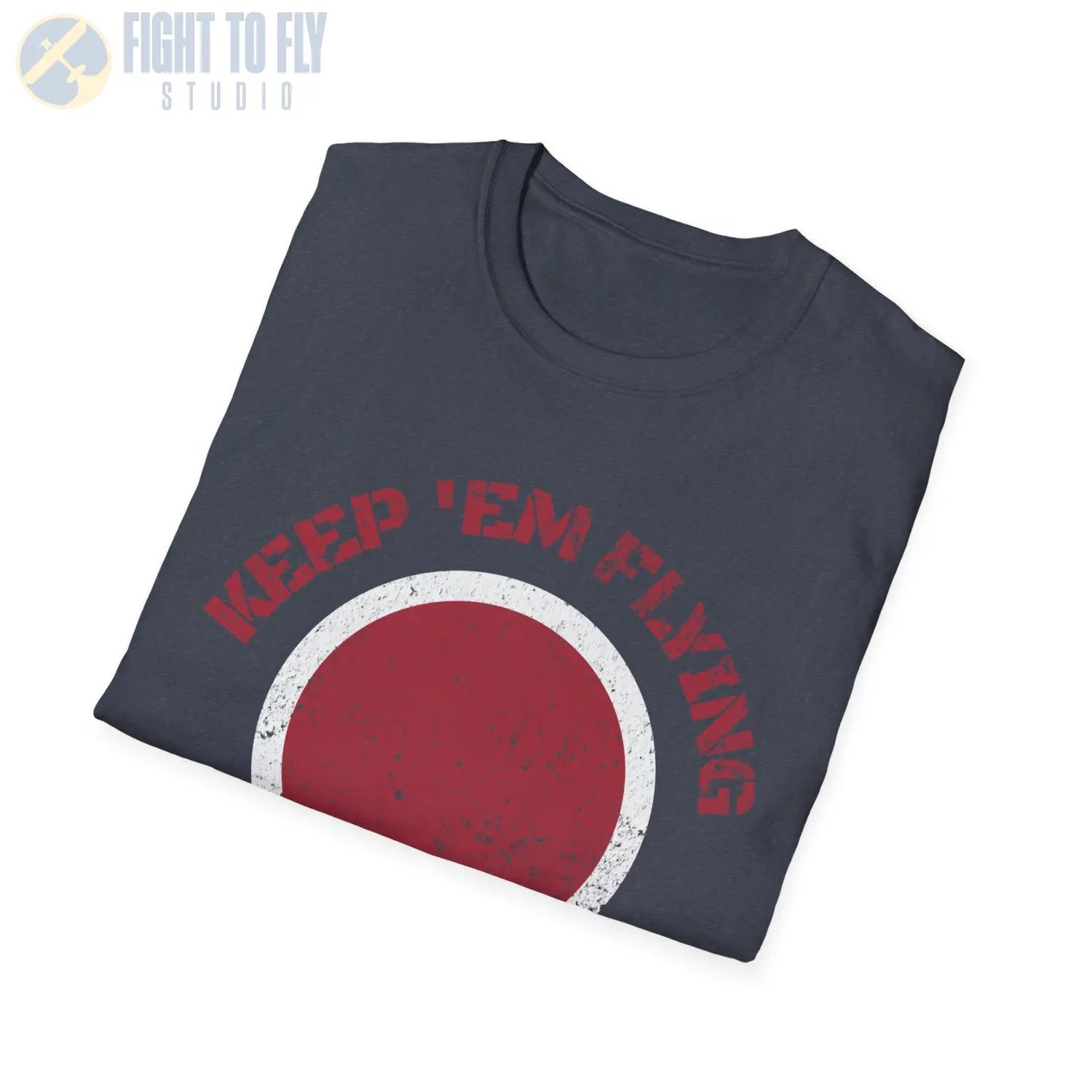 Japan Hinomaru “Keep ’Em Flying” Rising Sun Insignia - T-Shirt - Pilot gifts - WWII warbird t-shirt