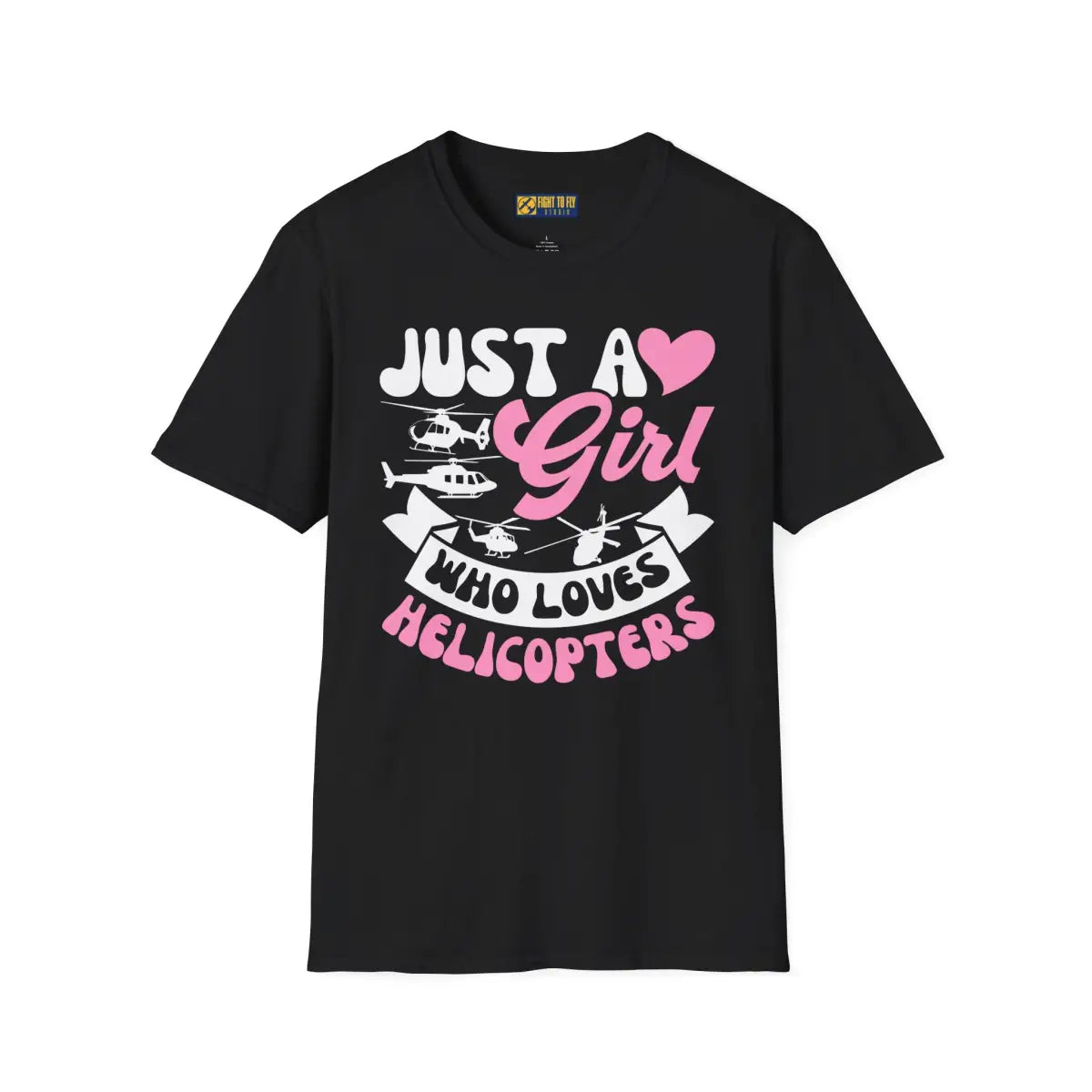 Just a Girl Who Loves Helicopters T-Shirt - Pilot gifts - WWII warbird t-shirt