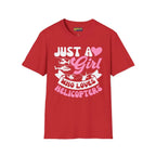 Just a Girl Who Loves Helicopters T-Shirt - Pilot gifts - WWII warbird t-shirt