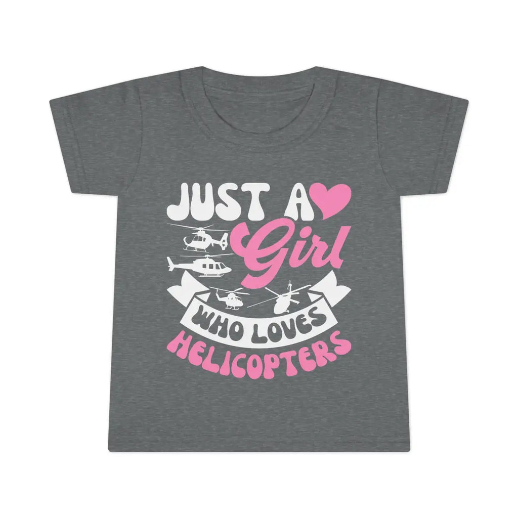Just a Girl Who Loves Helicopters Toddler T-Shirt Cute Kids Tee - clothes - Pilot gifts - WWII warbird t-shirt