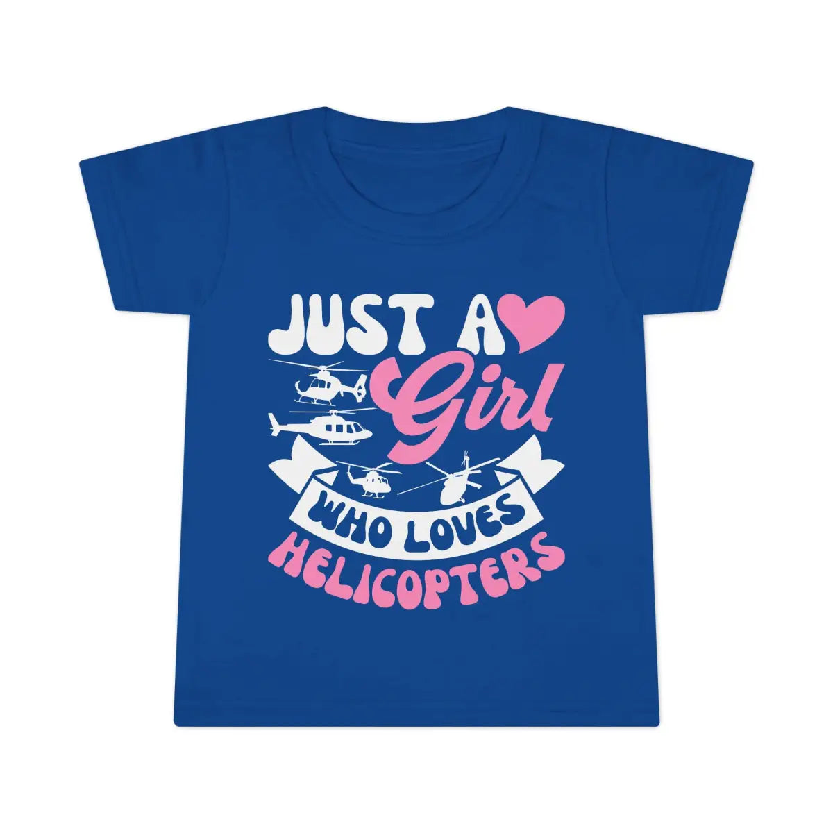 Just a Girl Who Loves Helicopters Toddler T-Shirt Cute Kids Tee - clothes - Pilot gifts - WWII warbird t-shirt