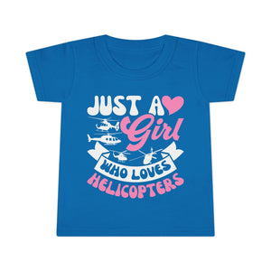 Just a Girl Who Loves Helicopters Toddler T-Shirt Cute Kids Tee - clothes