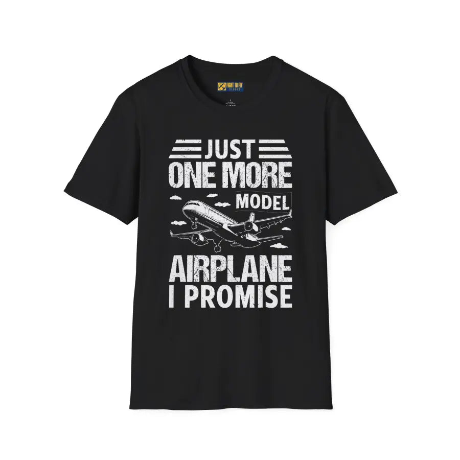 Just One More Model Airplane - T-Shirt - Pilot gifts - WWII warbird t-shirt
