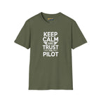Keep Calm and Trust the Pilot - T-Shirt - gifts - WWII warbird t-shirt