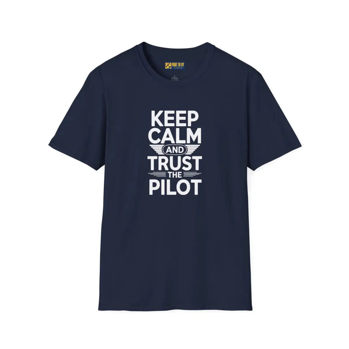 Keep Calm and Trust the Pilot - T-Shirt - gifts - WWII warbird t-shirt