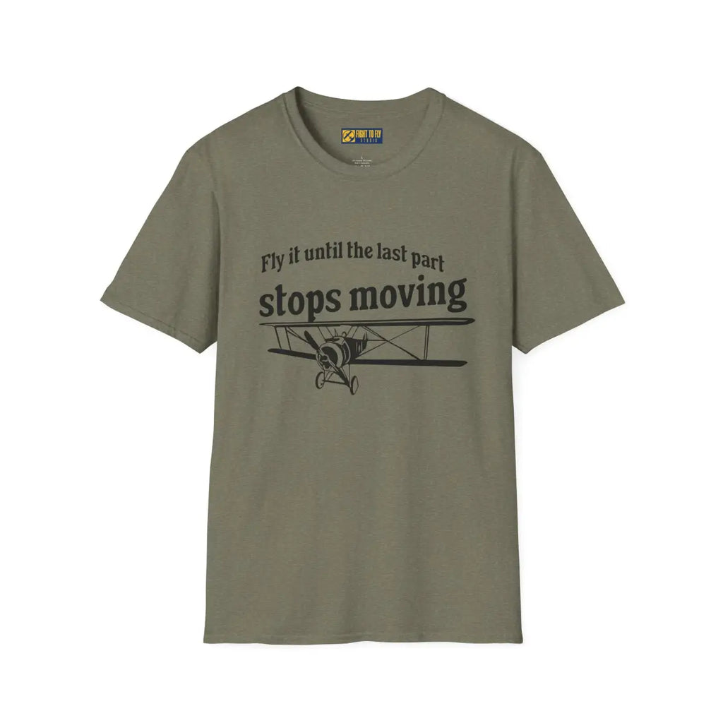 Keep Flying Until The Last Part Stops Moving - T-Shirt - Pilot gifts - WWII warbird t-shirt