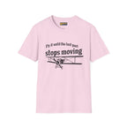 Keep Flying Until The Last Part Stops Moving - T-Shirt - Pilot gifts - WWII warbird t-shirt