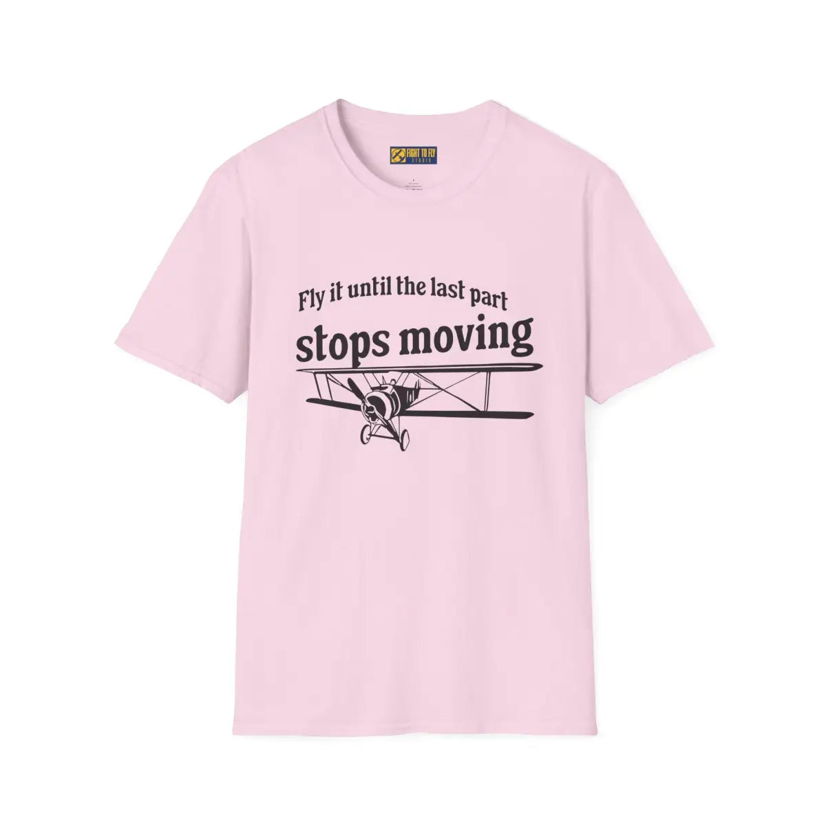 Keep Flying Until The Last Part Stops Moving - T-Shirt - Pilot gifts - WWII warbird t-shirt